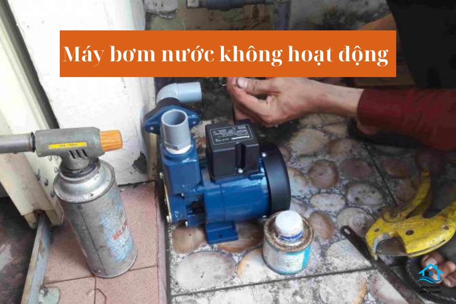 Máy bơm nước không hoạt động